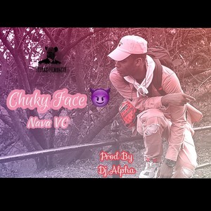 CHUKY FACE (Explicit)