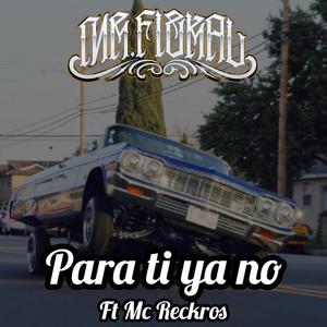 Para ti ya no (feat. Mc Reckros)