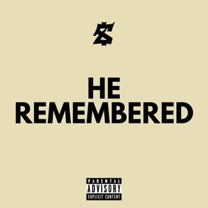 He Remembered (Explicit)