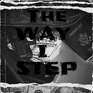 The Way I Step (Explicit)