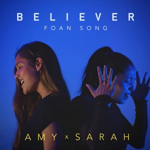 Believer(feat. Amy & Sarah)