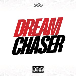 Dream Chaser (Explicit)