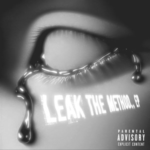 Leak the Method.. Ep (Explicit)