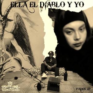 ELLA EL DIABLO Y YO (Explicit)