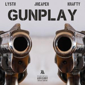 Gunplay (feat. J Reaper & Krafty) [Explicit]