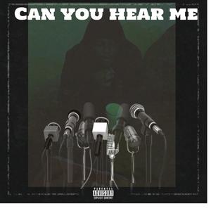 Can You Hear Me (Explicit)