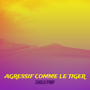 Agressif comme le Tiger