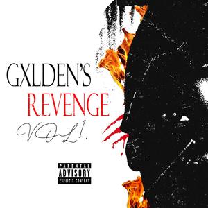 Gxlden's Revenge (Explicit)