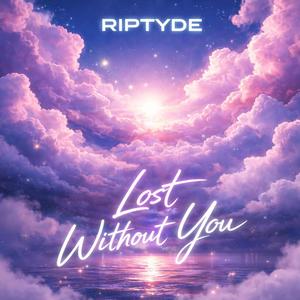 Lost Without You