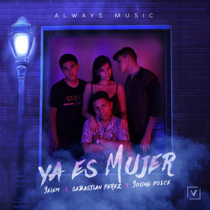 Ya Es Mujer (Explicit)