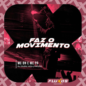 Faz o Movimento (Explicit)