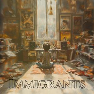 Immigrants (The Culture) (Explicit)