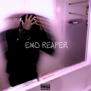 EMO REAPER 1 (Explicit)