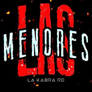 Las Menores (feat. La Kabra RD)