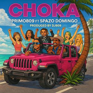 Choka (feat. Spazo Domingo & Dj 809)