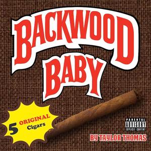 Backwood Baby (Explicit)