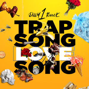 Trap Song Love Song (Explicit)