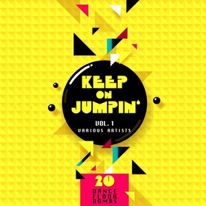 Keep on Jumpin', Vol. 1 (20 Dance Floor Bombs)