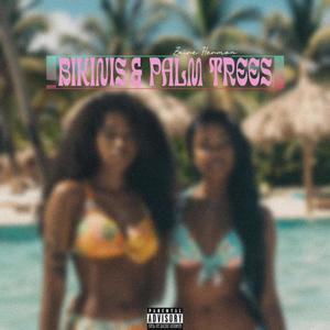 Bikinis & Palm Trees (Explicit)