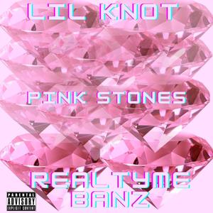 Pink Stones (Explicit)