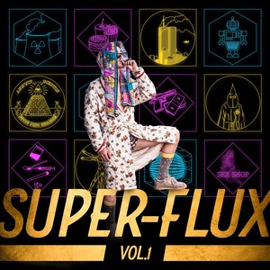 Super-flux, Vol. 1 (Explicit)