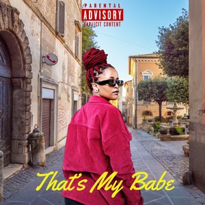 That's My Babe (Explicit)