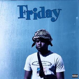 Friday (Explicit)