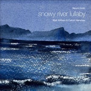 Snowy River Lullaby