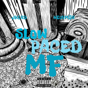 SLOWPACED MF (Explicit)