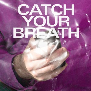 Catch Your Breath