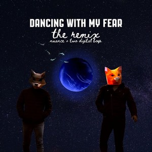 Dancing With My Fear (Remix)