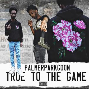 True To The Game (Explicit)