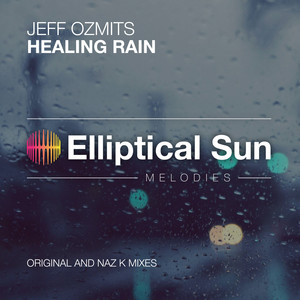Healing Rain (Naz K Remix)