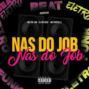 NAS DO JOB (feat. MC Portella) (Explicit)