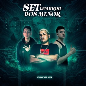 Set Lembrou dos Menor (Explicit)