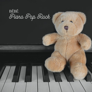 Bébé: Piano Pop Rock