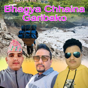 Bhagya Chhaina Garibako