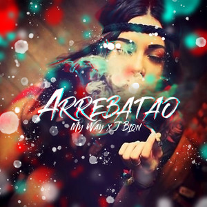 Arrebatao (Explicit)