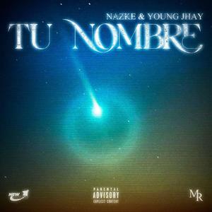 Tu Nombre (Explicit)