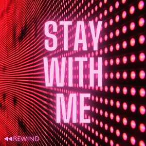 Stay with Me