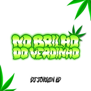 No Brilho do Verdin (Explicit)