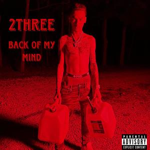 Back of My Mind (Explicit)