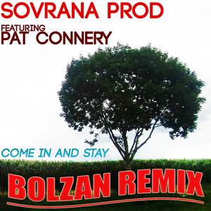 Come In and Stay (Bolzan Remix)