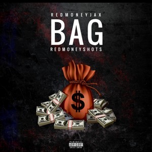 "Bag" (feat. RedMoneyJax) [Explicit]