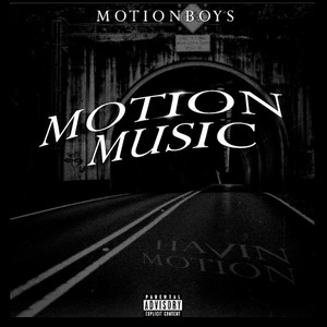 Motion Music 2 (Explicit)