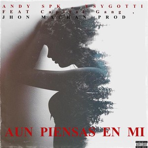 AUN PIENSAS EN MI (En vivo|Explicit)