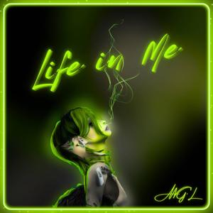 Life in Me (Explicit)