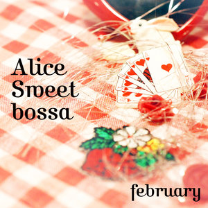 Alice Sweet bossa