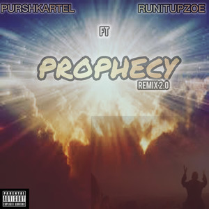 Prophecy (Remix 2.0|Explicit)
