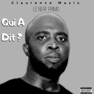 Qui a dit? (feat. Le Nerf Primo)